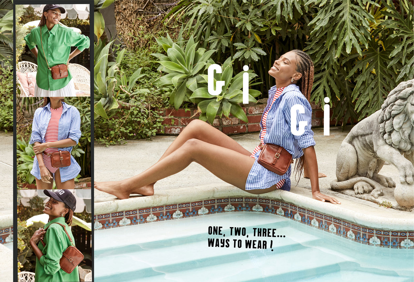 Gigi. One, Two, Three...Ways to Wear!