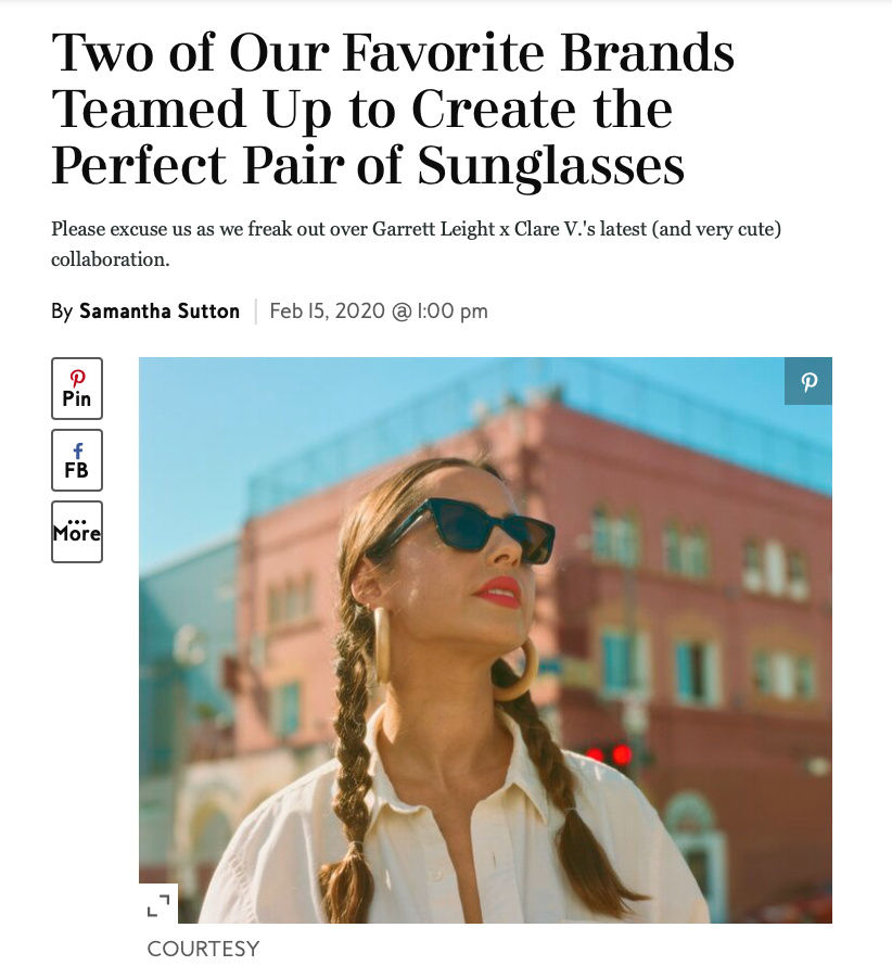 In Style Magazine Two Of Our Favorite Brands Teamed Up to Create the Perfect Pair of Sunglasses Featuring Our Clare v. x Garrett Leight Collaboration