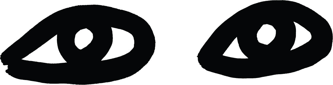 Hand drawn eyes.